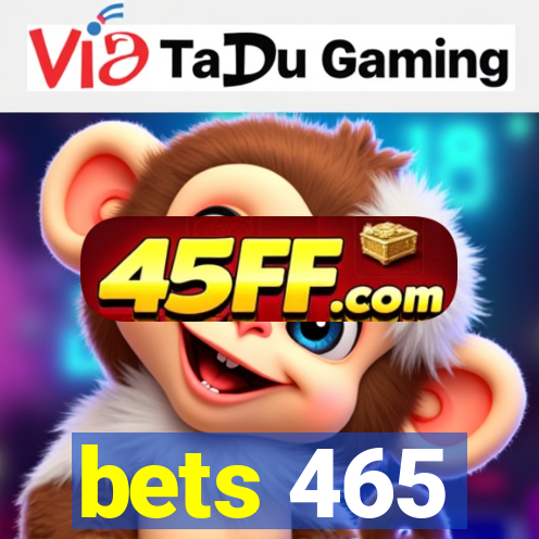 bets 465